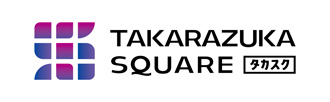 TAKARAZUKA SQUARE【タカスク】