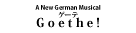 『Goethe（ゲーテ）!』